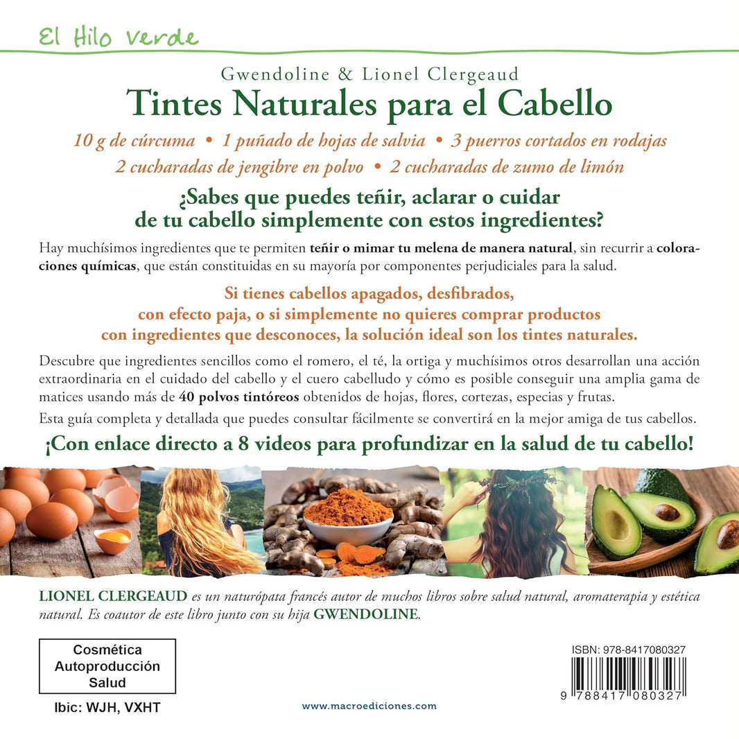 Tintes Naturales para el Cabello: 75 recetas caseras de base vegetal